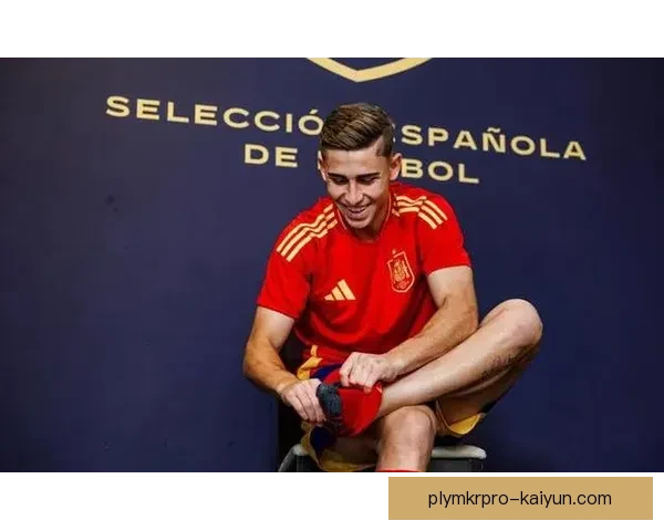 费尔明西班牙青年队近期表现稳健，备受关注的潜力球员继续成长